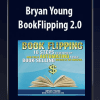 [Download Now] Bryan Young - BookFlipping 2.0