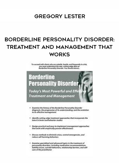 [Download Now] Borderline Personality Disorder: Treatment and Management that Works – Gregory Lester