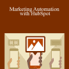 Brad Batesole - Marketing Automation with HubSpot