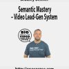[Download Now] Bradley Benner – Semantic Mastery – Video Lead-Gen System