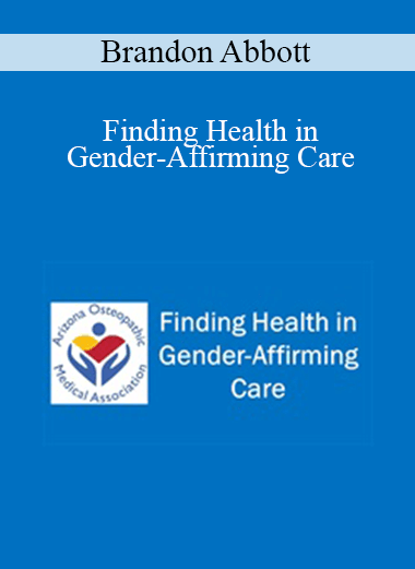 Brandon Abbott - Finding Health in Gender-Affirming Care