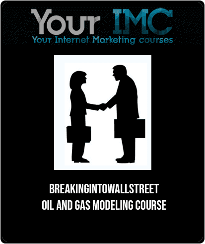 BreakingIntoWallStreet - Oil and Gas Modeling Course