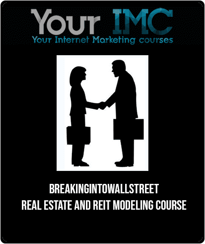BreakingIntoWallStreet - Real Estate and REIT Modeling Course