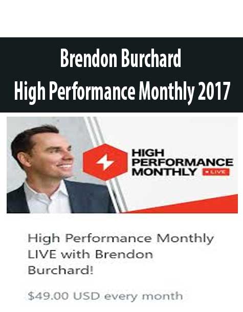 Brendon Burchard – High Performance Monthly 2017