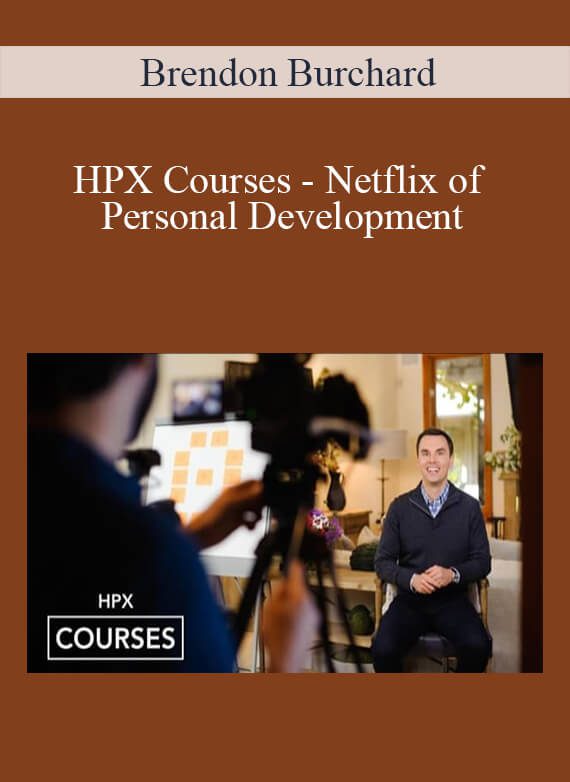 [Download Now] Brendon Burchard - HPX Courses - Netflix of Personal Development
