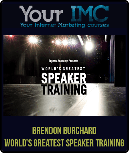 [Download Now] Brendon Burchard - World's Greatest Speaker Training