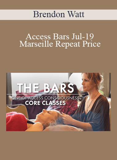 Brendon Watt - Access Bars Jul-19 Marseille Repeat Price