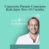 Brendon Watt - Conscious Parents Conscious Kids Intro Nov-19 Curitiba