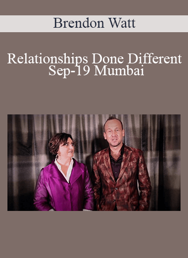 Brendon Watt - Relationships Done Different Sep-19 Mumbai