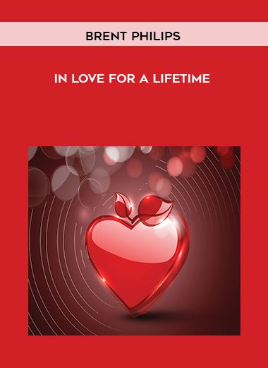 [Download Now] Brent Philips-In Love for a Lifetime