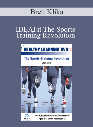 Brett Klika - IDEAFit The Sports Training Revolution