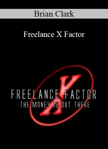 Brian Clark - Freelance X Factor