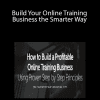 Brian Clark (Rainmaker Digital) - Build Your Online Training Business the Smarter Way