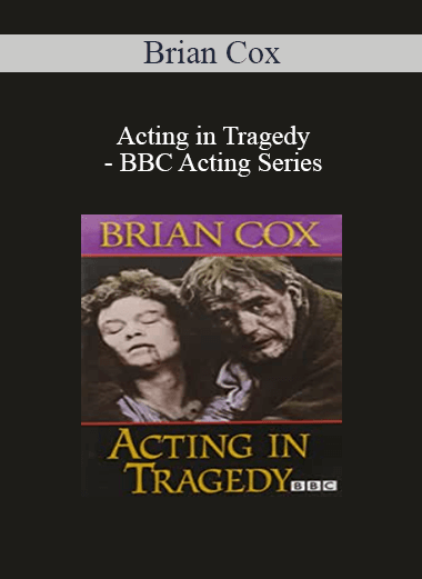 Brian Cox - Acting in Tragedy - BBC Acting Series