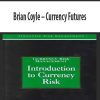 Brian Coyle – Currency Futures