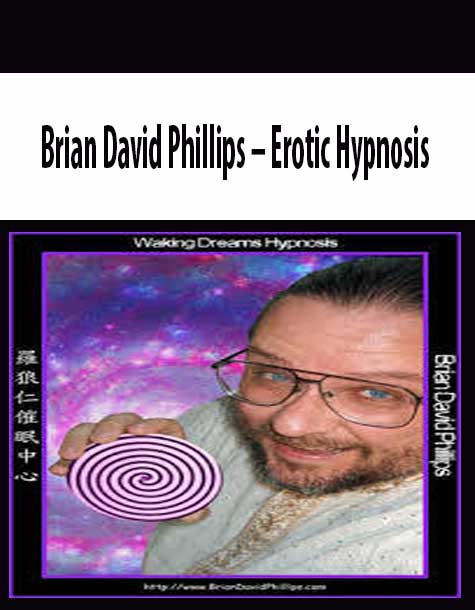 [Download Now] Brian David Phillips – Erotic Hypnosis