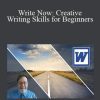 Brian Jackson - Write Now: Creative Writing Skills for Beginners