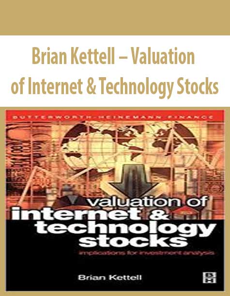 Brian Kettell – Valuation of Internet & Technology Stocks