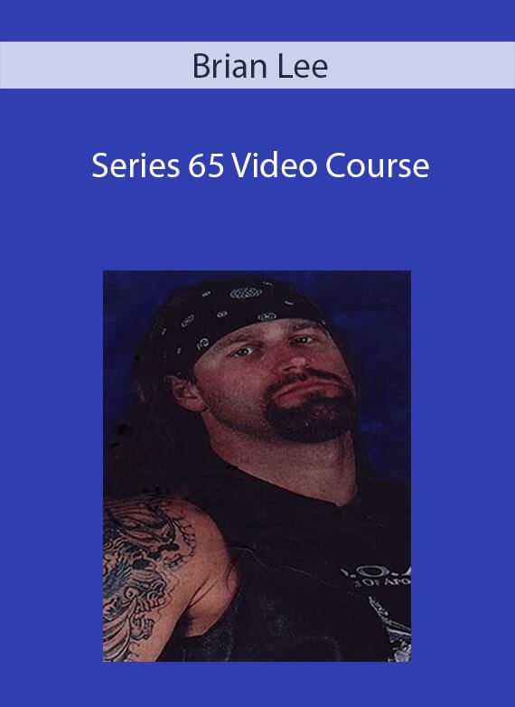 Brian Lee - Series 65 Video Course