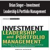 Brian Singer – Investment Leadership & Portfolio Management