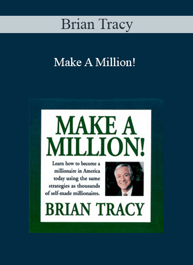 Brian Tracy - Make A Million!