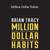 Brian Tracy - Million Dollar Habits