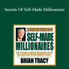 Brian Tracy - Secrets Of Self-Made Millionaires