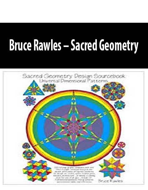 Bruce Rawles – Sacred Geometry