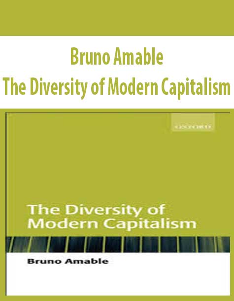 Bruno Amable – The Diversity of Modern Capitalism
