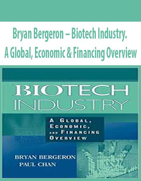 Bryan Bergeron – Biotech Industry. A Global