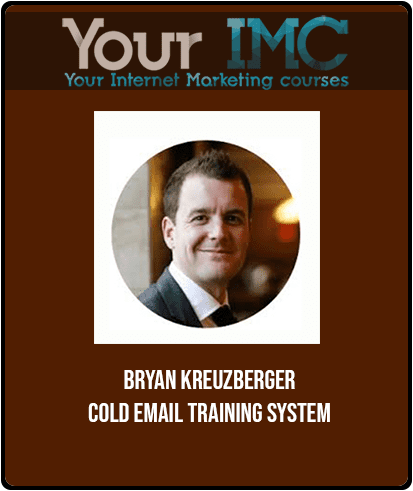 [Download Now] Bryan Kreuzberger - Cold Email Training System