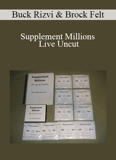 Buck Rizvi & Brock Felt - Supplement Millions Live Uncut