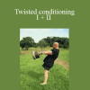 Bud Jeffries - Twisted conditioning I + II