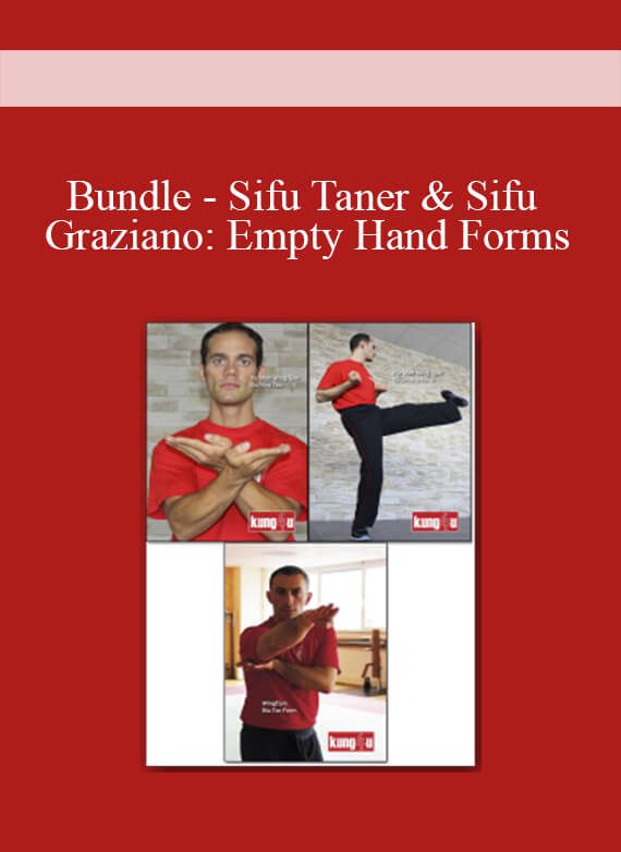 [Download Now] Bundle - Sifu Taner & Sifu Graziano: Empty Hand Forms