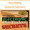 Burton Friedfertig – Electronic Day Traders Secrets
