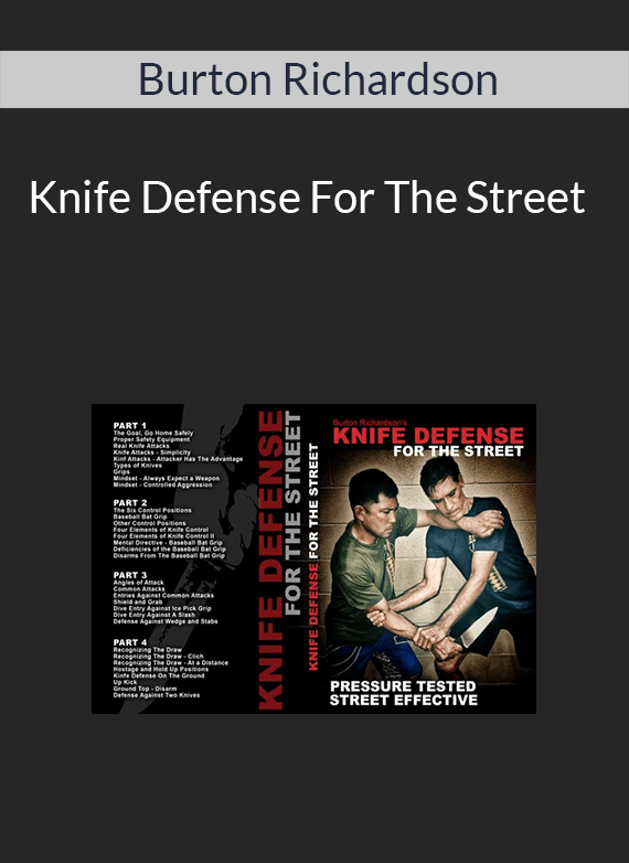 Burton Richardson – Knife Defense For The Street