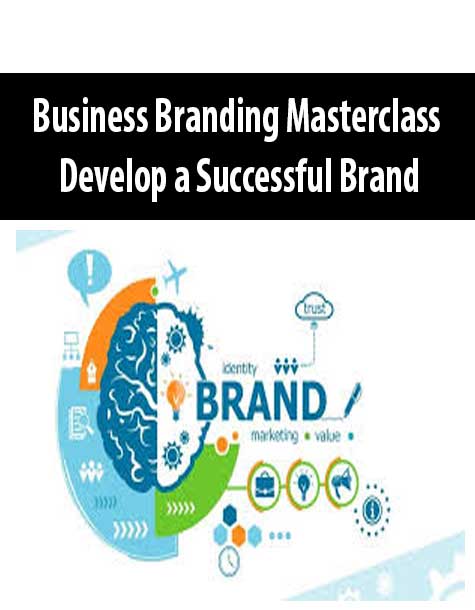Business Branding Masterclass – Develop a Successful Brand
