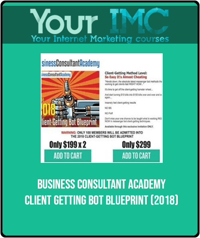 Business Consultant Academy - Client Getting Bot Blueprint (2018)