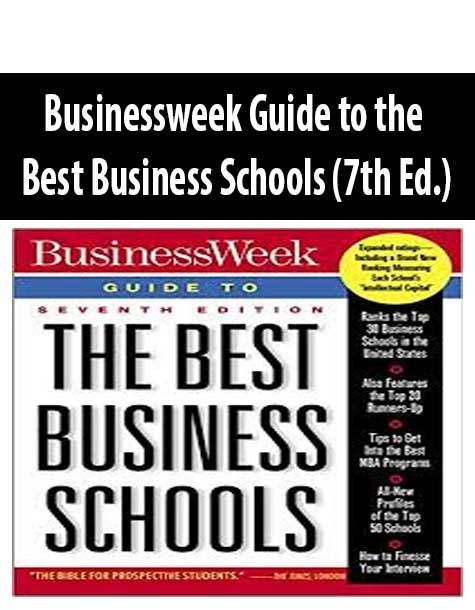Businessweek Guide to the Best Business Schools (7th Ed.)