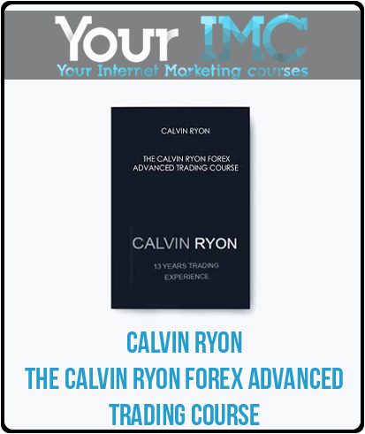 CALVIN RYON – THE CALVIN RYON FOREX ADVANCED TRADING COURSE