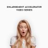 [Download Now] CJ Major and Olivier Langlois - Enlargement Accelerator Video Series