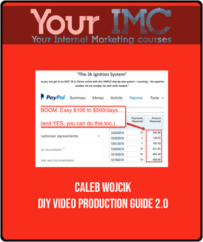 [Download Now] Caleb Wojcik - DIY Video Production Guide 2.0