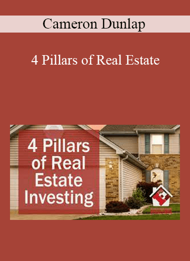 Cameron Dunlap - 4 Pillars of Real Estate