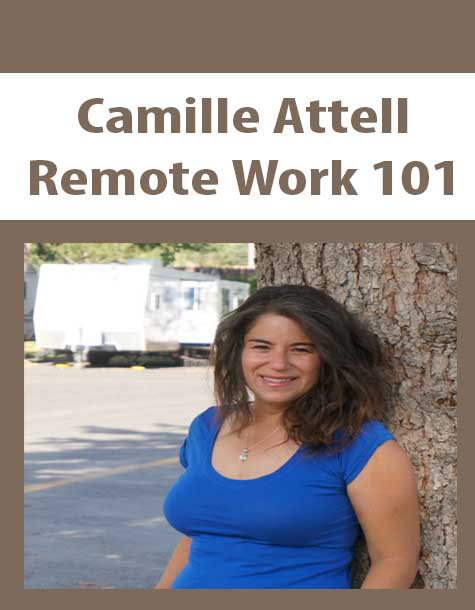 [Download Now] Camille Attell – Remote Work 101