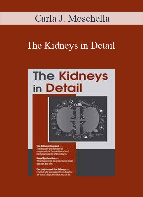 [Download Now] Carla J. Moschella - The Kidneys in Detail