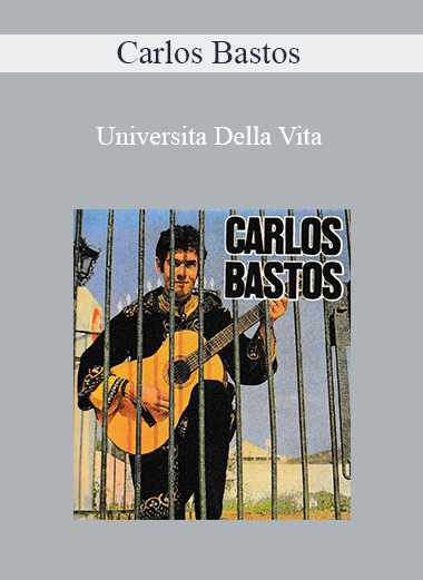Carlos Bastos - Universita Della Vita