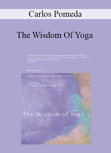 Carlos Pomeda - The Wisdom Of Yoga
