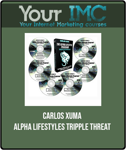 [Download Now] Carlos Xuma - Alpha Lifestyles Tripple Threat