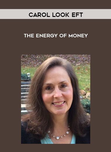 [Download Now] Carol Look EFT - The Energy Of Money
