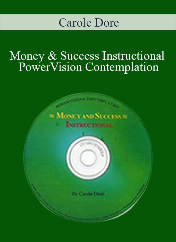 [Download Now] Carole Dore – Money & Success Instructional PowerVision Contemplation